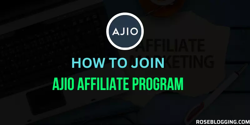 How to join Ajio affiliate program