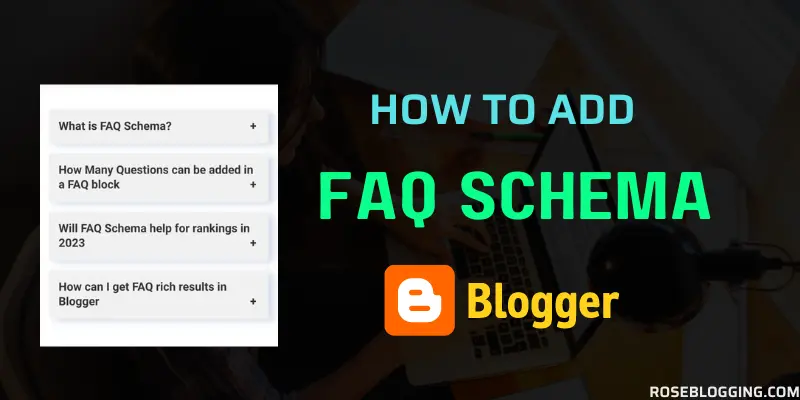 How to add FAQ schema in Blogger